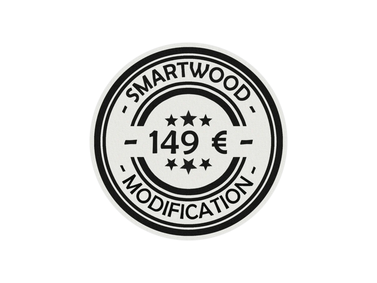 Étiquette noire et blanche avec les inscriptions Smartwood modification et 149€