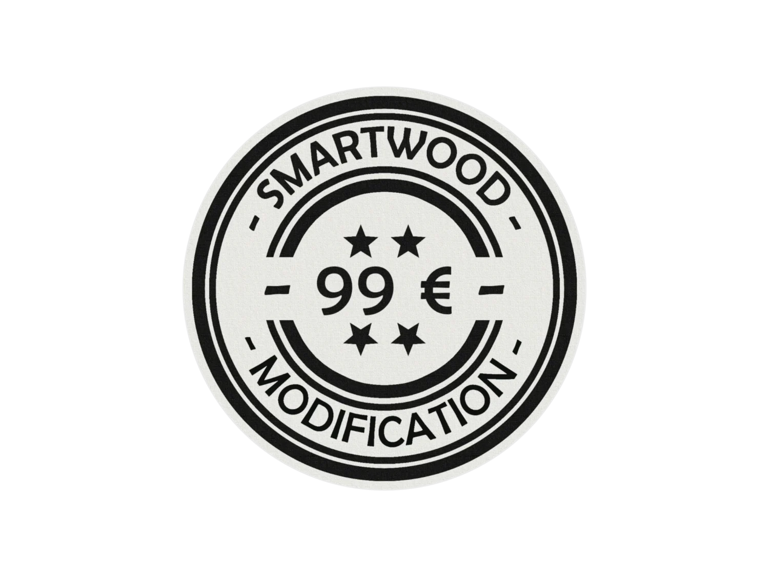 Étiquette noire et blanche avec les inscriptions Smartwood modification et 99€