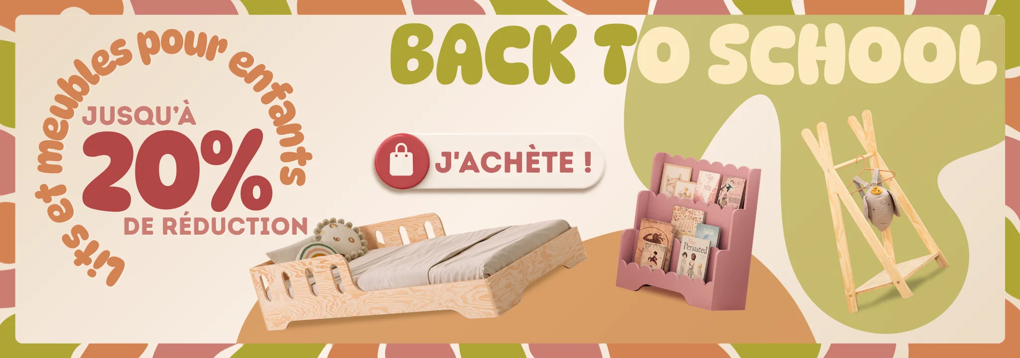 Promotion « Back to School » sur les lits et meubles pour enfants, avec une réduction pouvant aller jusqu’à 20 %. Bouton « J’achète ! ».